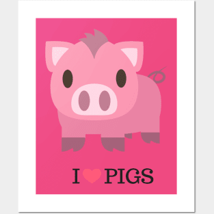 I Love Pigs Posters and Art